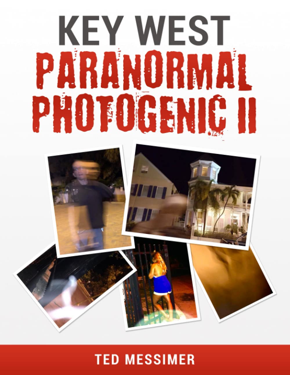 Ки-Уэст Паранормальный Фотогеничный II