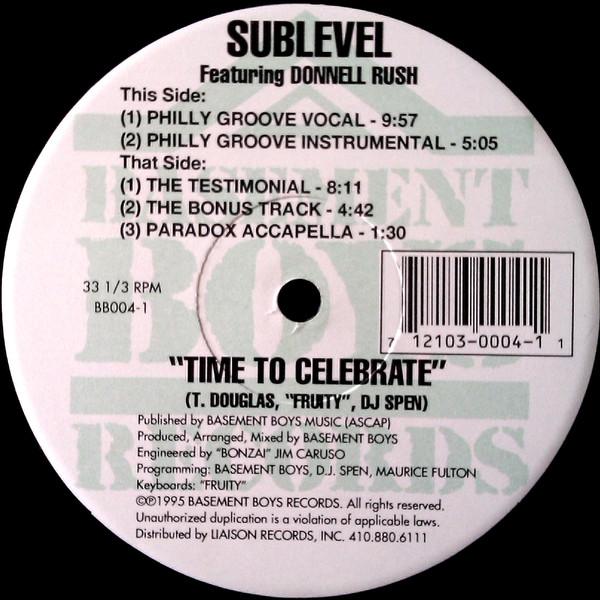 

12-дюймовая пластинка SUBLEVEL, DONNELL RUSH - Время праздновать BB0041 Basement Boys R 1995 UK Dance & Electronica Б/У