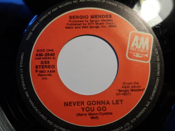 

7inch Record SERGIO MENDES Never Gonna Let You Go AM2540 AM 1983 Canada Jazz Used