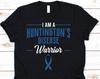 I Am A Huntington's Disease Warrior Shirt, Awareness Gift For Huntington's Chorea Fighter Survivor, Neurodegenerative Disease Tshirt