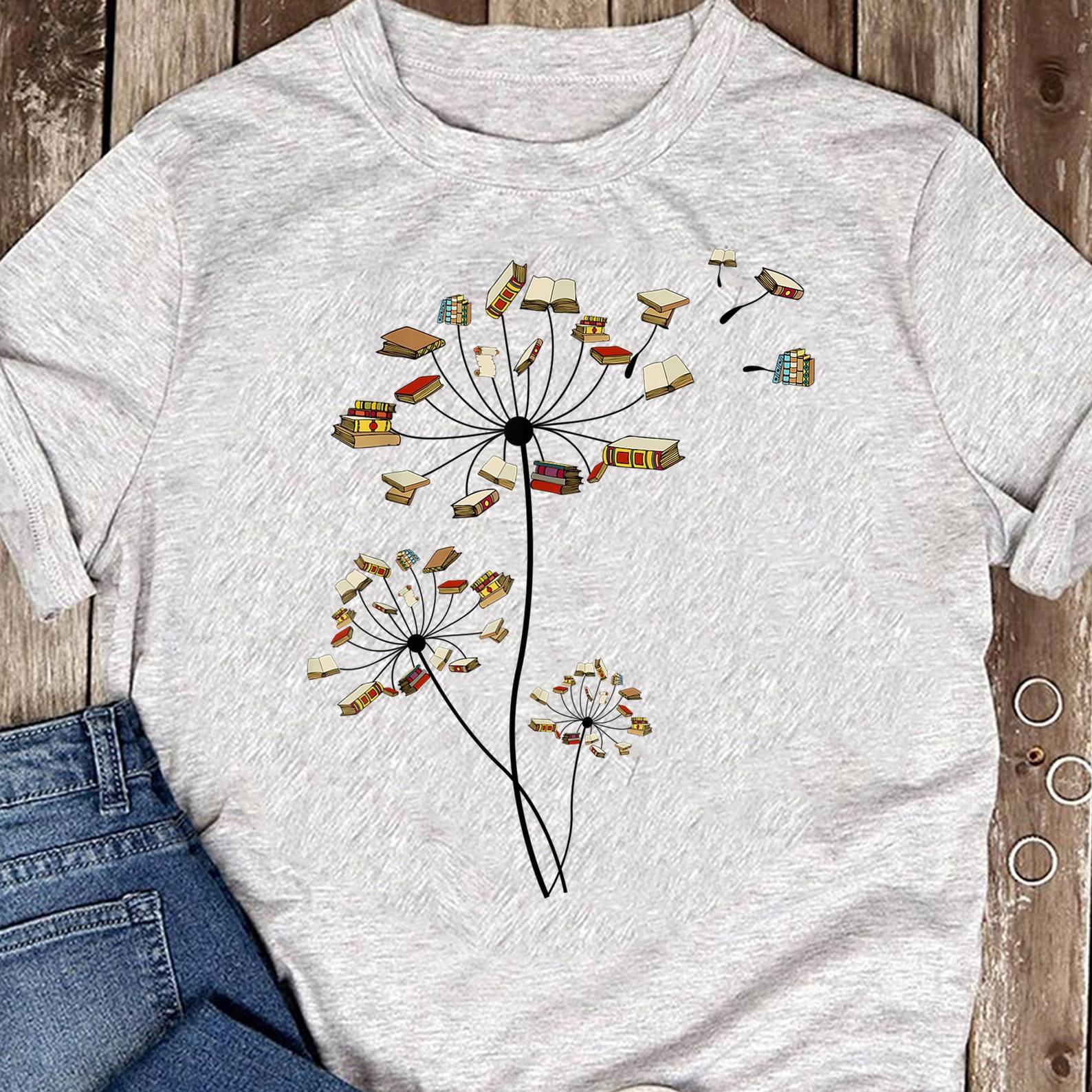 Cute Dandelion Books Flower Fly Reading Fan Club T-Shirt Gift T-Shirt - Gift for BookLovers - Funny Book- BookLovers - Mother s Day L