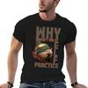 wHY wERENT yOU aT eLF pRACTICE TShirt T Shirt Unisex Casual T Shirt Unisex Plain Cotton T Shirts Unisex  Tshirt