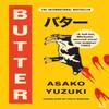 Butter von Asako Yuzuki Taschenbuch 9780008511715