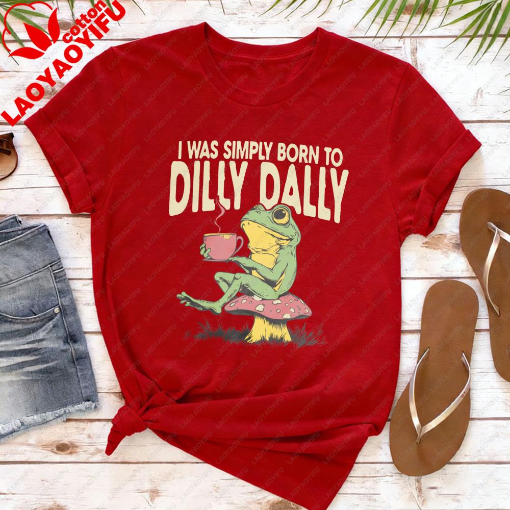 Born To Dilly Dally TShirt Vintage Frog Tshirt Funny Retro Graphic Tee Funny Womens Aesthetic Shirt Daily Life Casual Tops