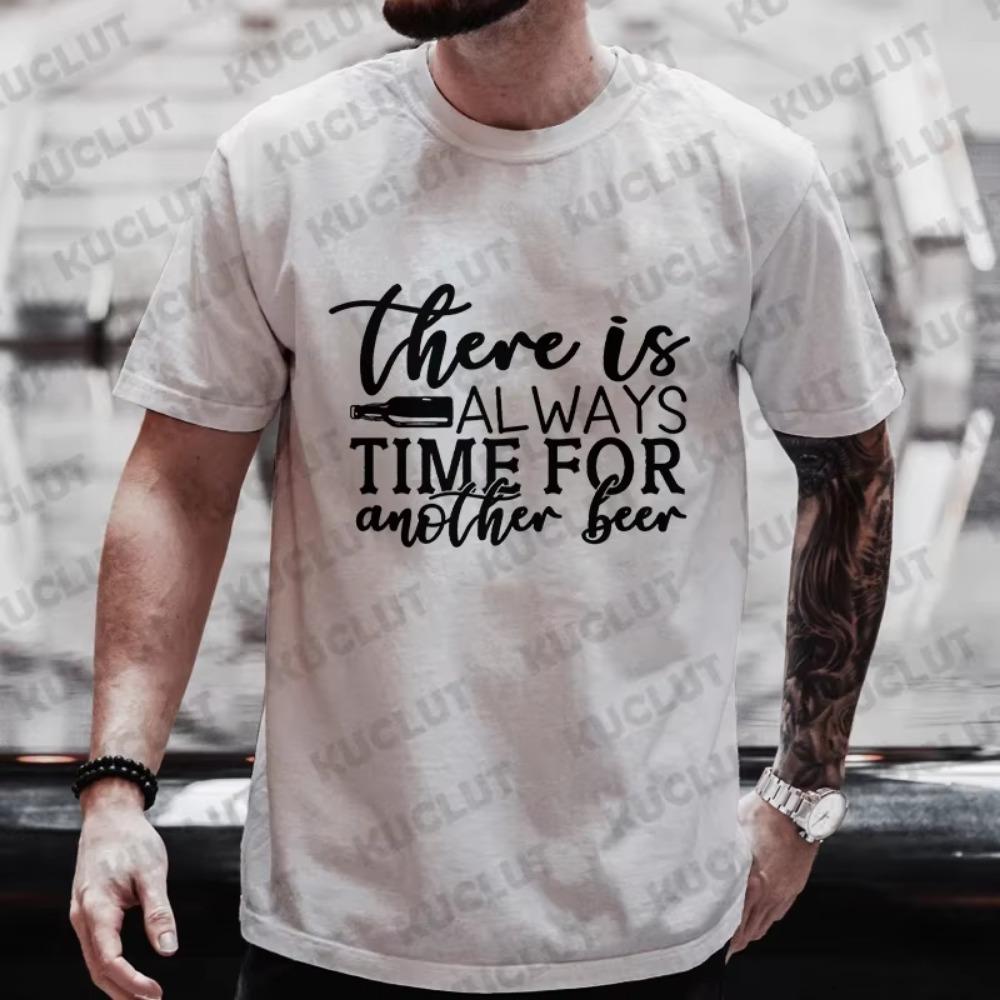 There Is Al Ways Time for Another Beer Graphic Men T Shirt Beer DAY Drinking Party Tops Plus Size Matching Streetwear Outfit