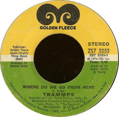7inch Record TRAMMPS - Where Do We Go From Here / Shout ZS73253 Golden Fleece 1974 US Soul/Funk Used