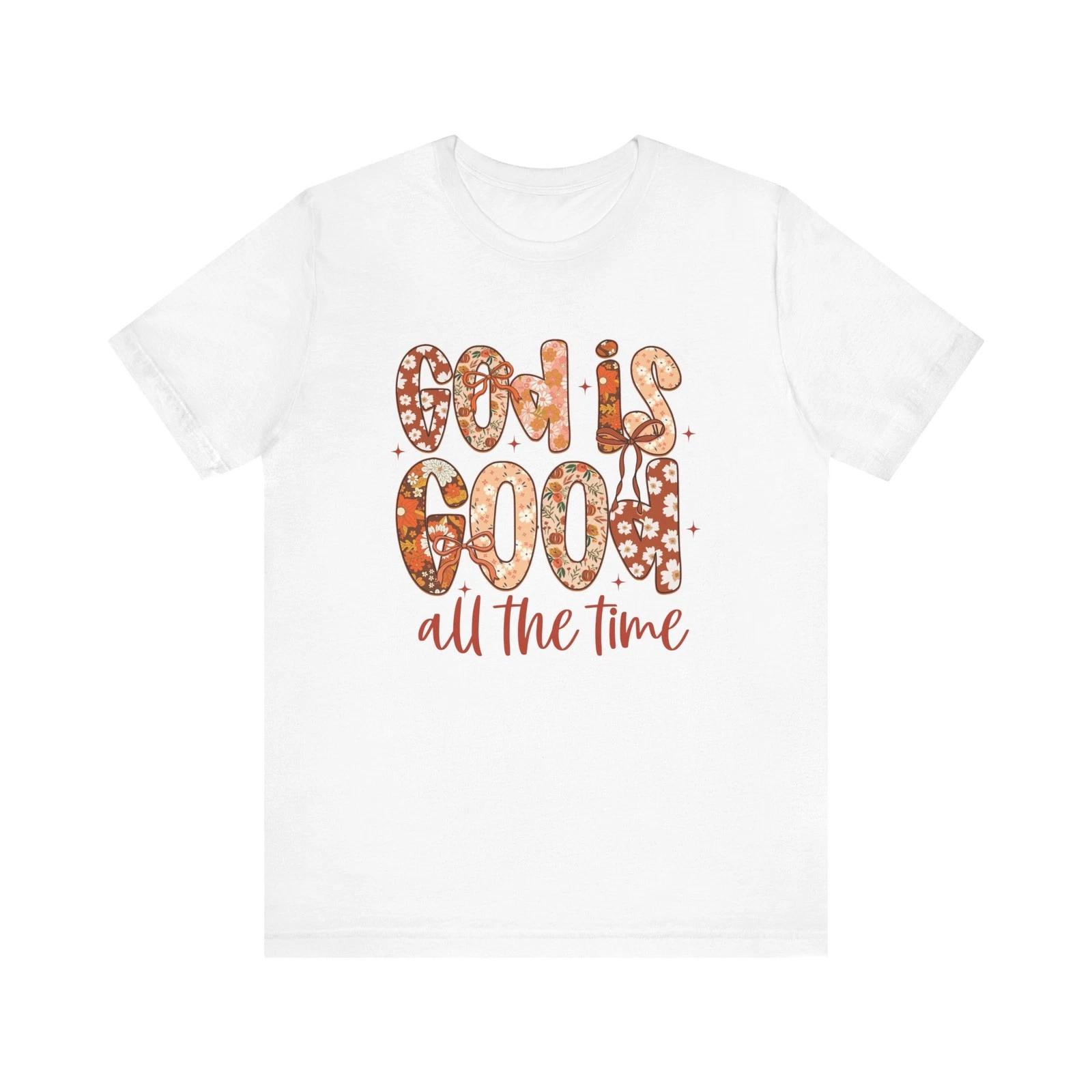 

God Is Good All the Time Shirt Christian Graphic Tee Faith Inspiration T-Shirt 2XL