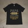 Papa Knows Everything Funny Dad T-Shirt Father Humor Graphic Tee