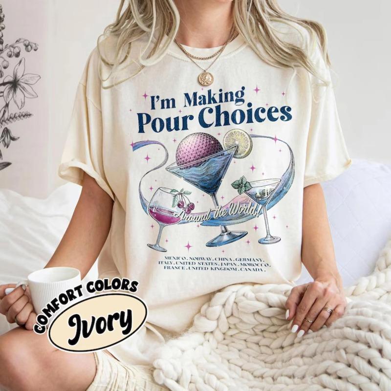 Im Making Pour Choices Around The World Shirt Family Vacation TShirt Matching Drinking Tee Park Theme Graphic Shirts S
