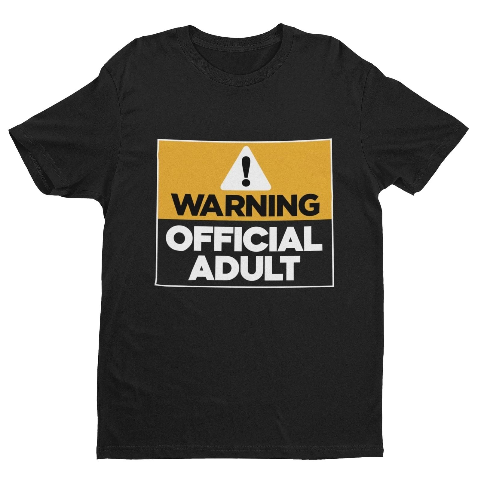 WARNING Official Adult T Shirt Funny 18th or 21st Birthday Gift Idea Novelty S
