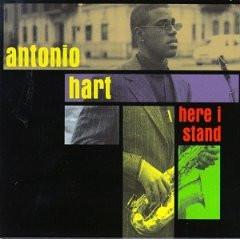 

CD HART, ANTONIO - Here I Stand NONE Impulse! 1997 Japan Jazz Used