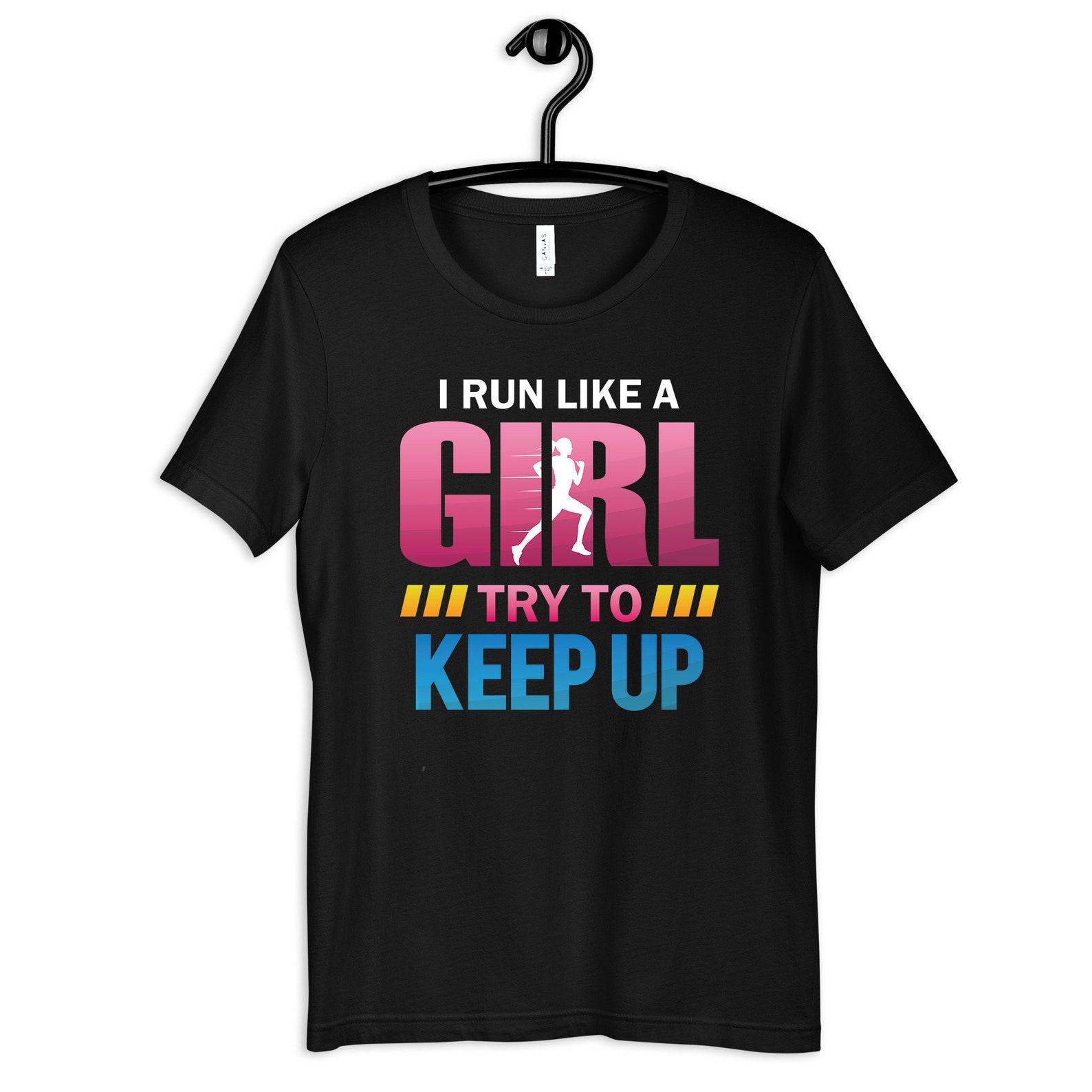Run Like A Girl Shirt, Running Girl T-Shirt, Women s Tee, Gifts for Runners, Marathon Training Tank Top, T-shirt, T-shirt 4XL