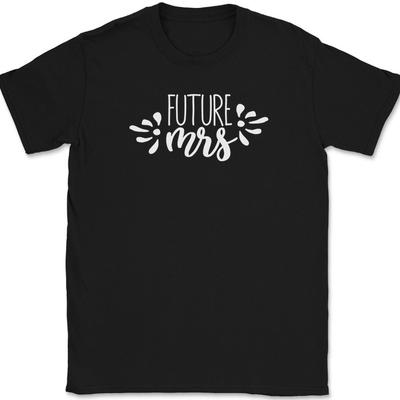 Future MRS T-Shirt Marriage Married Bride Groom Family Group Gift Tee