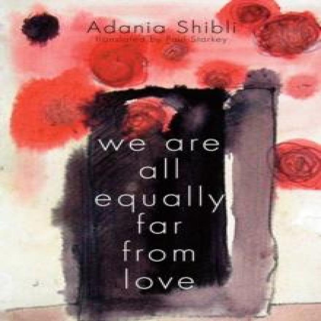 We Are All Equally Far From Love by Adania Shibli Paperback Book 9781566568630