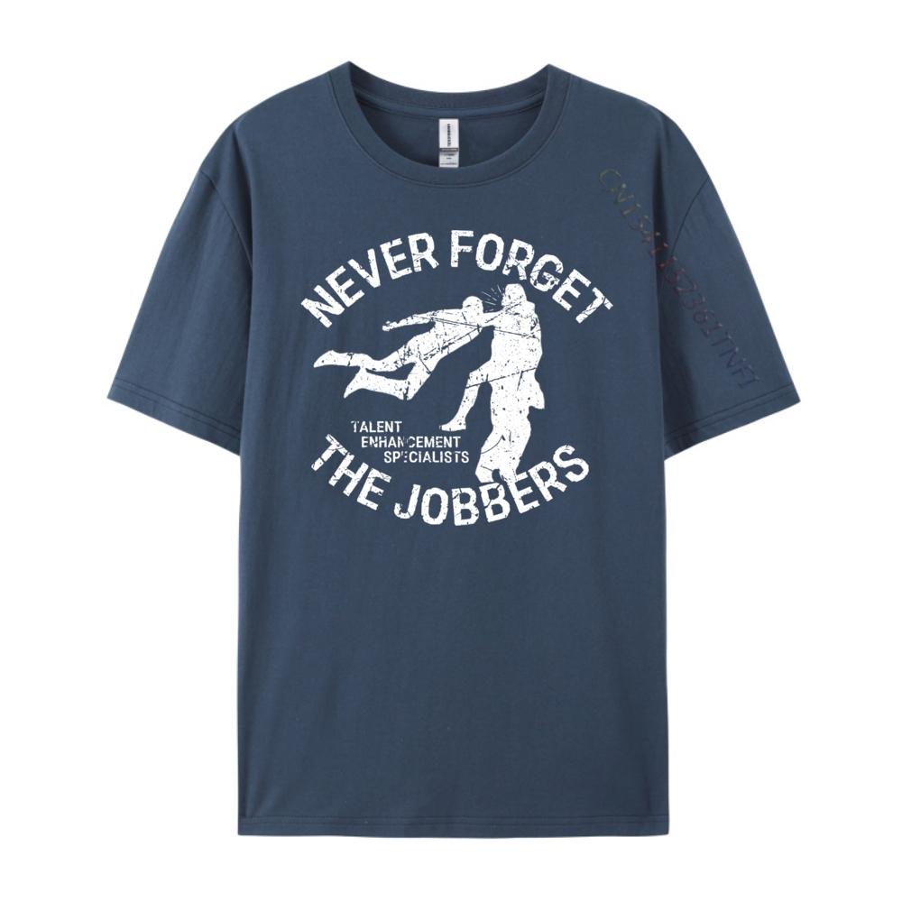 

Pro Wrestling Never Forget The Jobbers Graphic Tee Shirt New In Tops Tees Outdoor Streetwear Short Sleeve 3XL