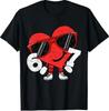 Funny Valentines Heart 67 Six Seven T-Shirt