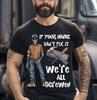 T-shirt personnalisé 'Si ton nom ne peut pas le réparer, on est tous foutus' S-5XL Unisexe