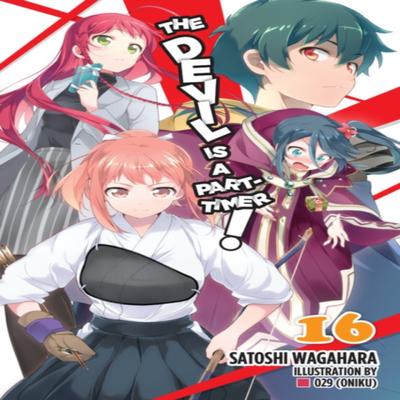 The Devil Is a PartTimer Vol. 16 Light Novel by Satoshi Wagahara Paperback Book 9781975302719