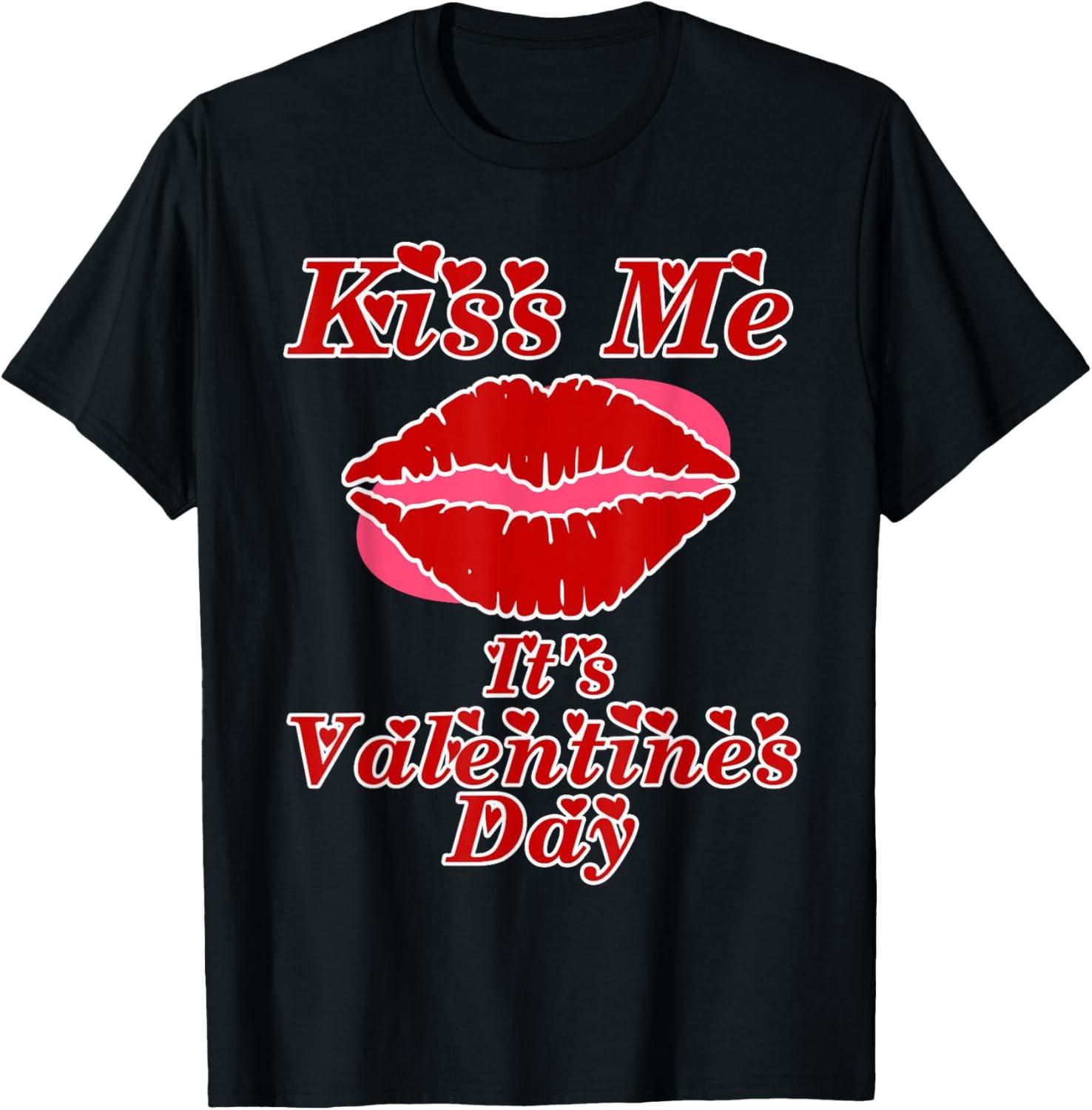 Valentine s Day design for women - Kiss Me It s Valentines Day T-Shirt S разноцветный