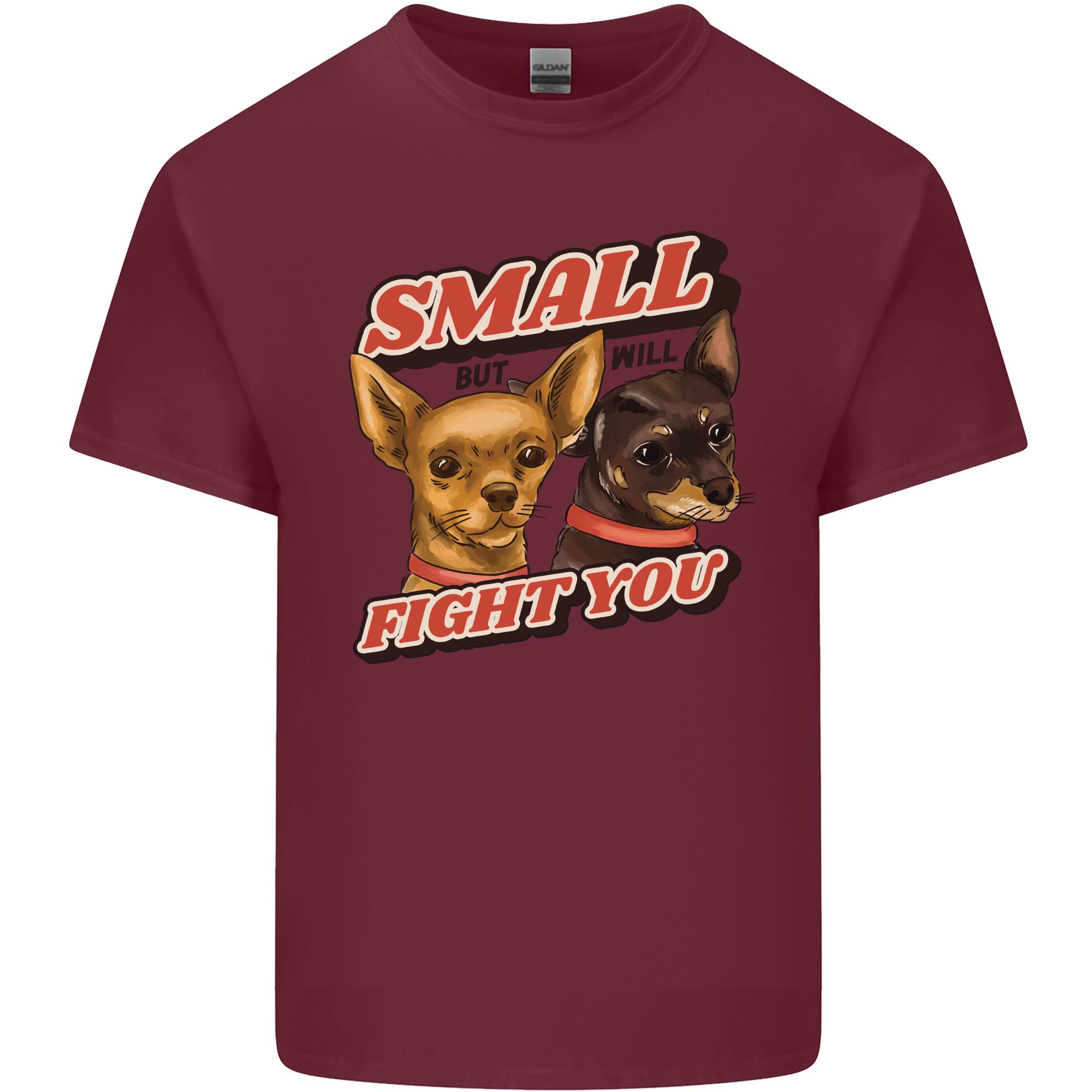 Chihuahua Small But I Will Fight You Dog Unisexs Light Cotton TShirt S