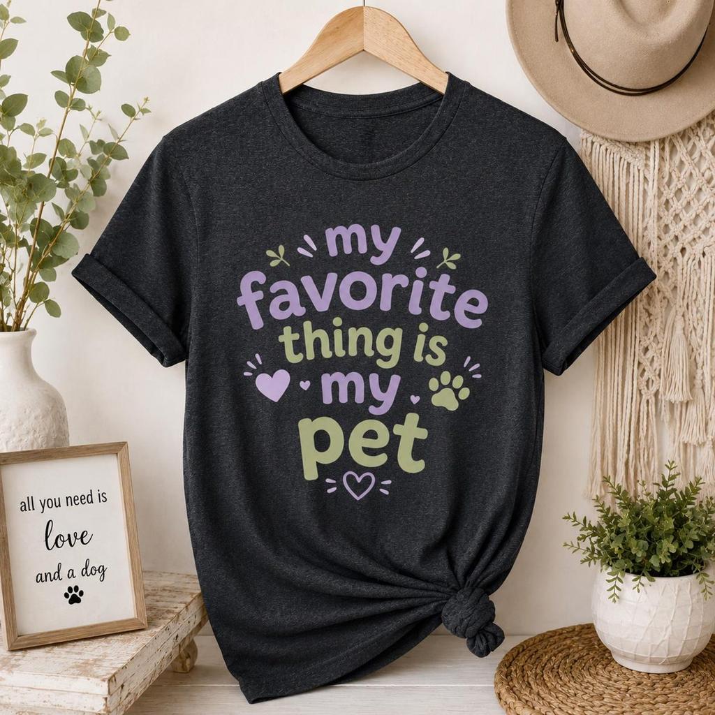 My Favorite Thing Is Pet Shirt, Funny Lover Tee, Dog Cat Paw Print Graphic