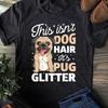 Pug Glitter T-Shirt: Funny Dog Lover Tee