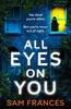 All Eyes On You by Sam Frances Paperback Book 9781035418411