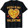 Pizza Is My Valentine For Mens Womens Boys Valentines Day Cotton Men T Shirt