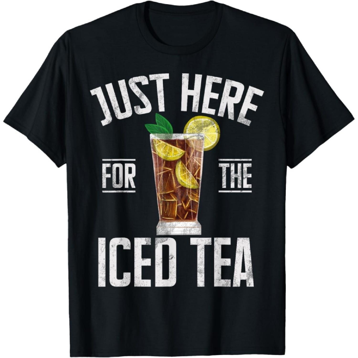 

Just Here for the iced Tea Ice Tea T-Shirt XXXXXL чорний