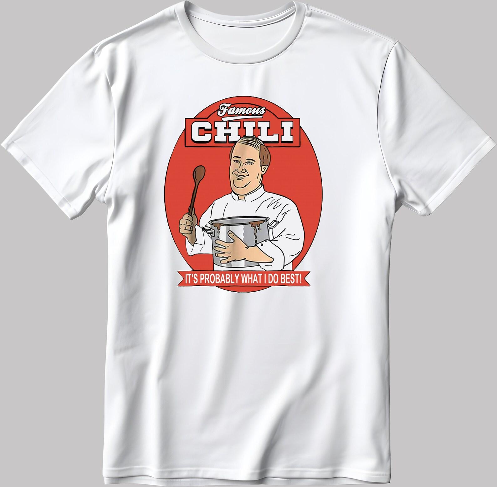 Famous Chili T-Shirt: Funny Cook Graphic Tee 4XL