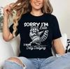 Sorry Im Late I Was Dilly Dallying Funny Raccoon Design T-Shirt
