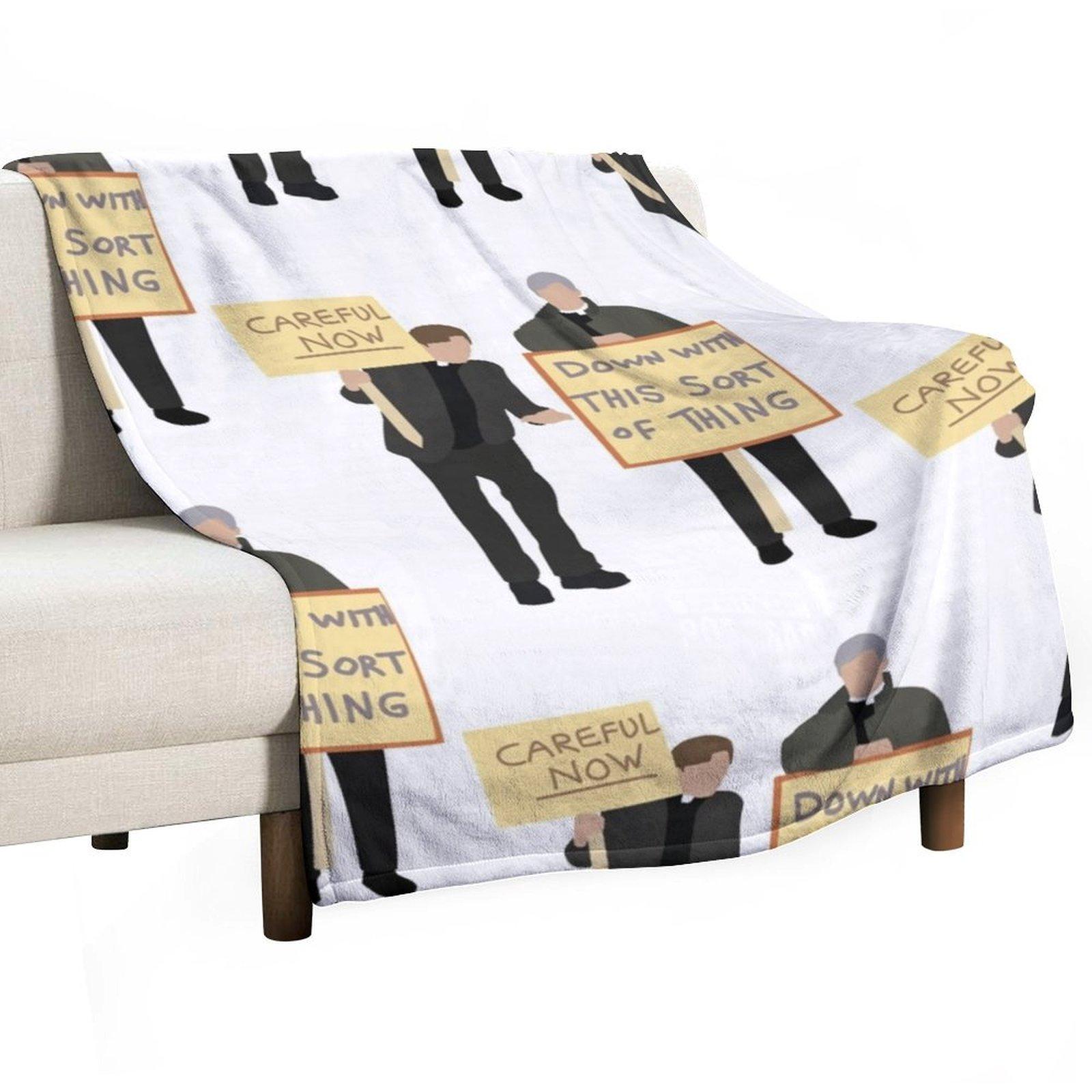 Father Ted Careful Now Quote Throw Blanket Luxury Designer Cute Personalized Gift Travel Blankets 30x40in