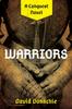 The Warriors : A Conquest Novel Book