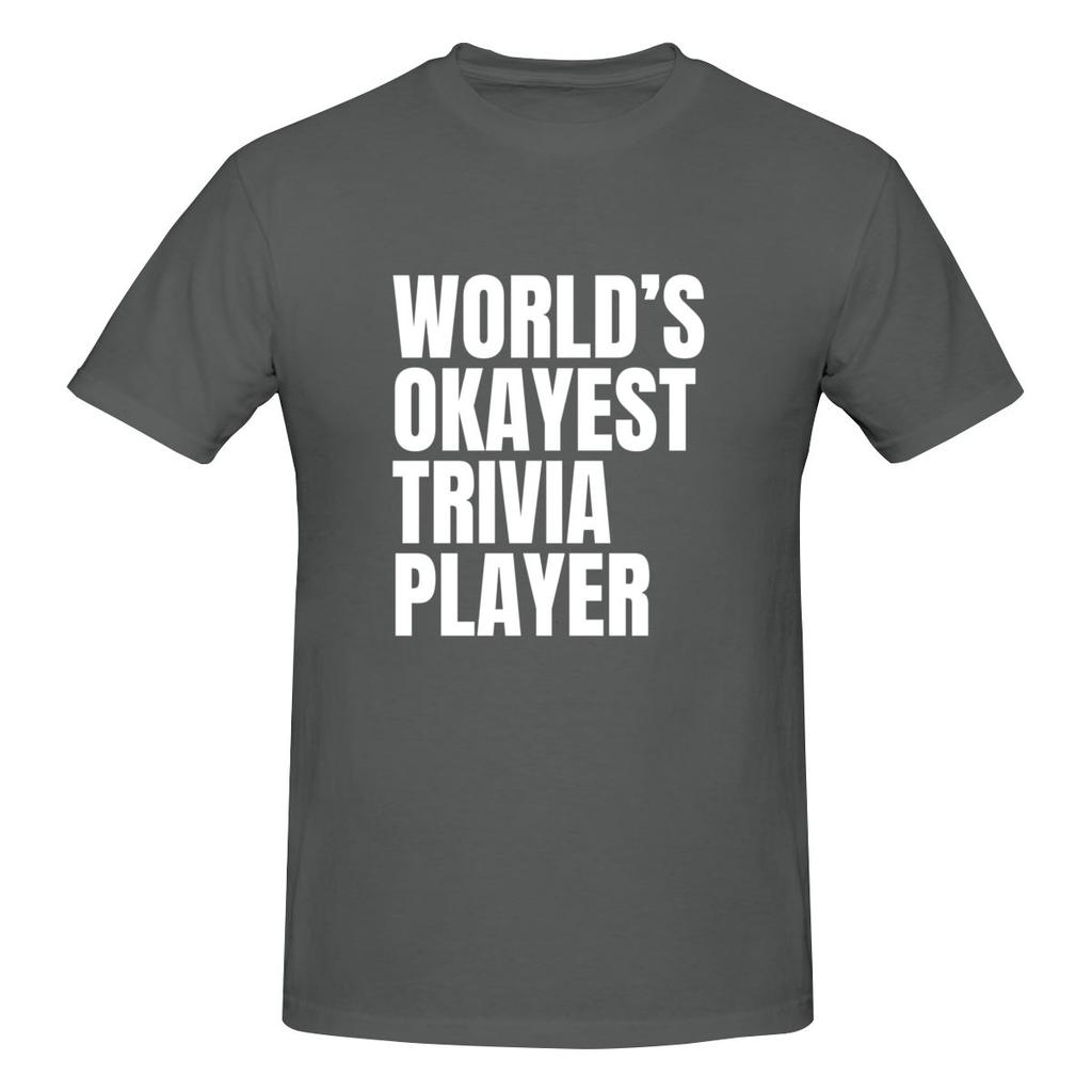 World S Okayest Trivia Player White Loose But Not Bulky Tshirt Niche Trendy Brands Home Comfort Basic Tee