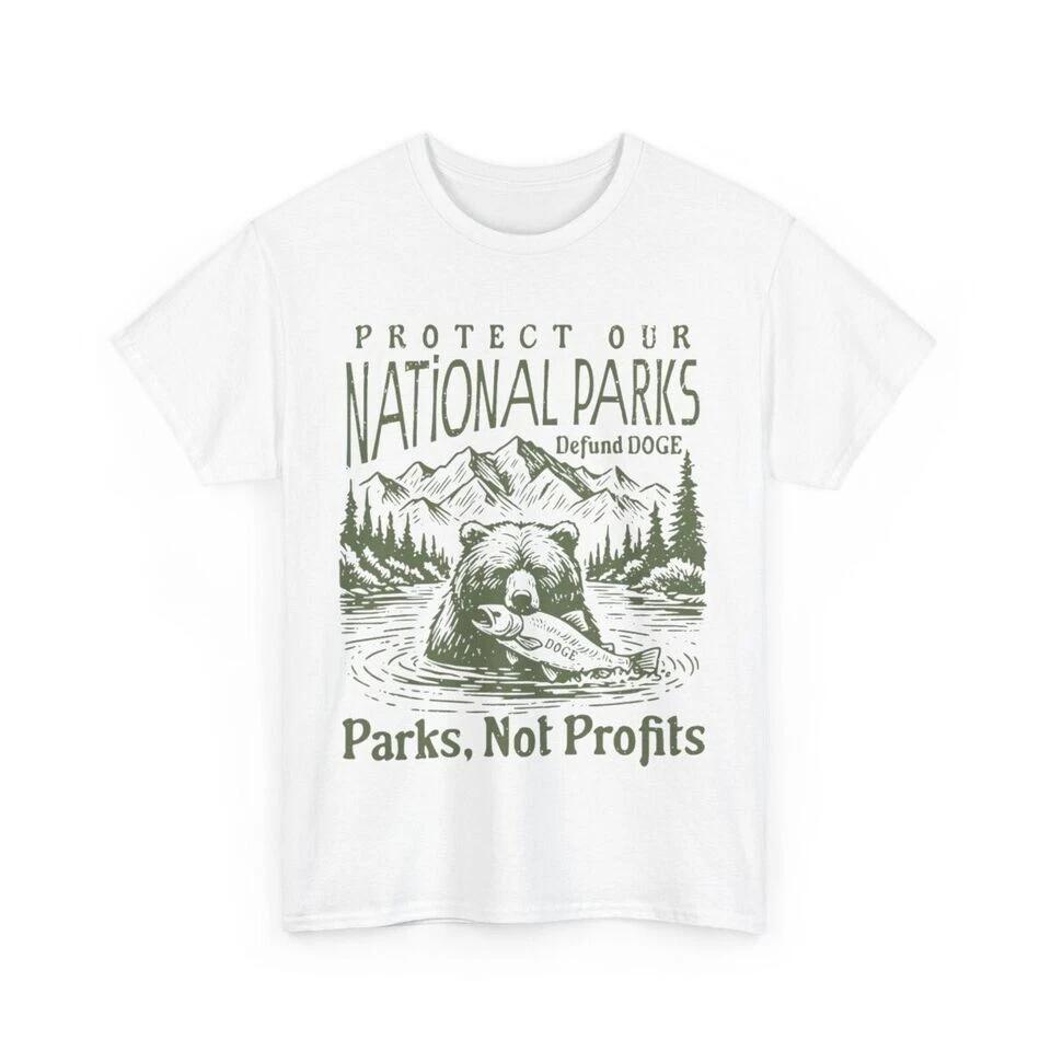 Support National Parks Defund DOGE Parks Not Profits unisex White Shirt L