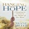 Hanging Onto Hope by Diane Meyer Paperback Book 9781631957611