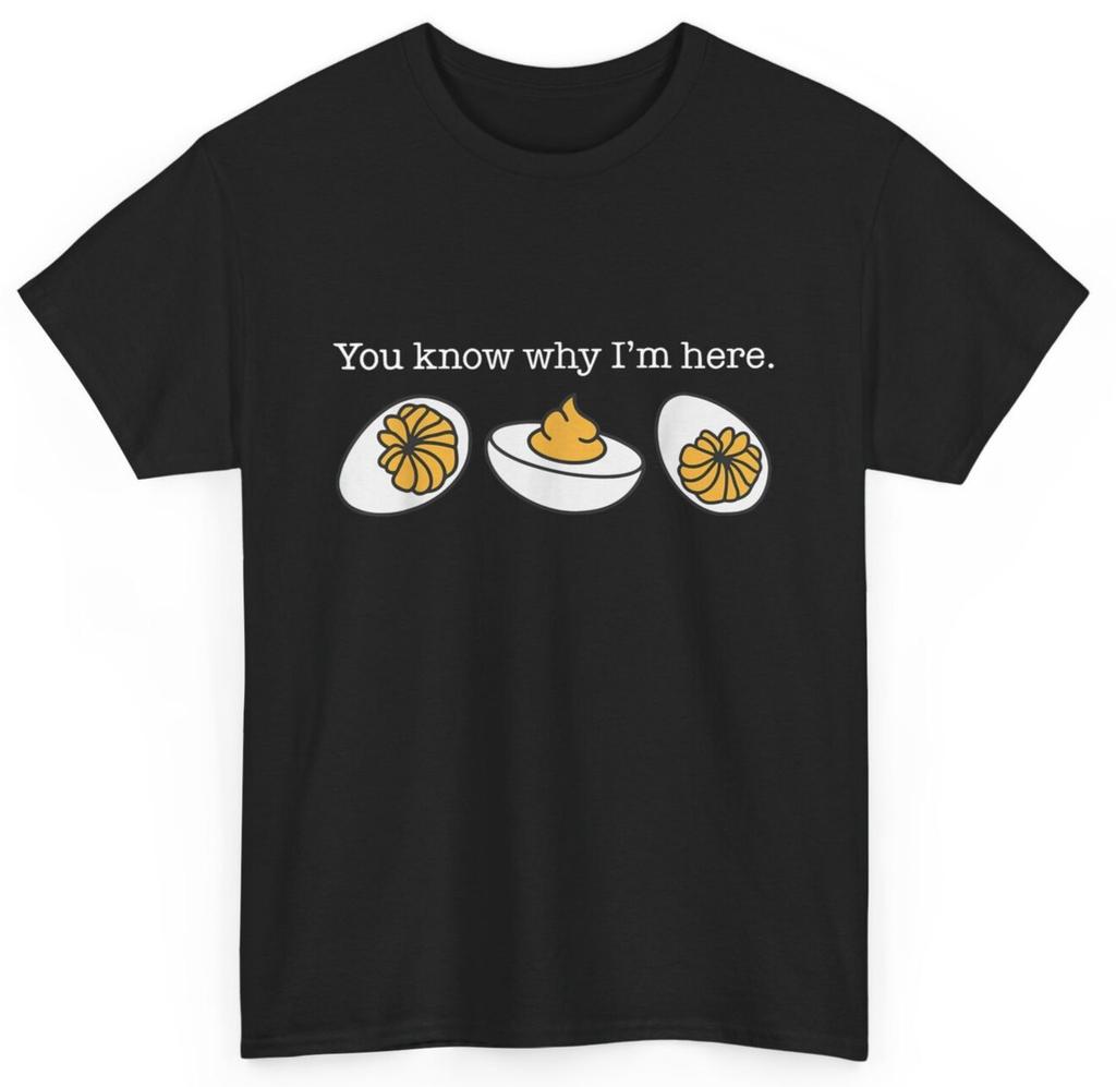 Retro Thanksgiving Dinner You Know Why I'm Here Deviled Egg T-Shirt Mens Womens Tees Top