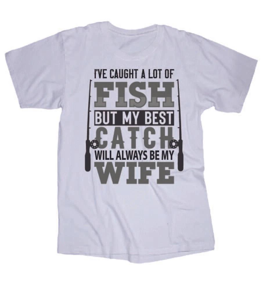 

Fishing T-shirt white I ve caught a lot of... Trout, Bass, Crappie, Walleye Fish 4XL
