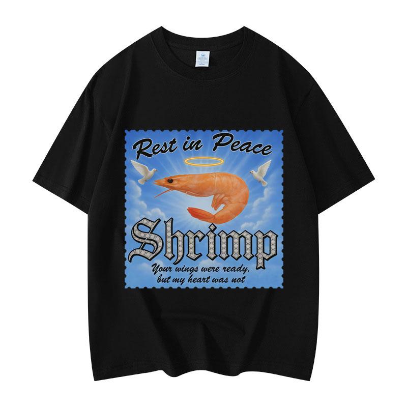 Rest In Peace Shrimp Funny Meme T-shirts Men Women Clothing Summer T-shirt Fashion Casual Short Sleeve T Shirts Streetwear Tops