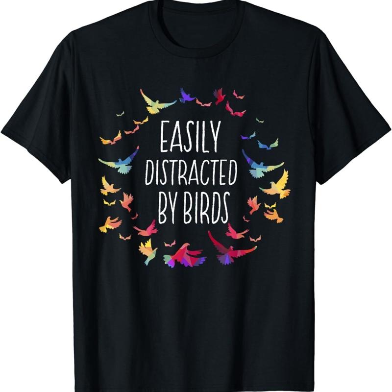 Easily Distracted By Birds Bird Lover Birder T Shirt