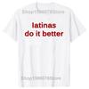 Latinas Do Better Print Tshirt Cute Mens Short Sleeve Tops Tees Harajuku Baby Tees Retro Latin Short Sleeve T Shirts Men