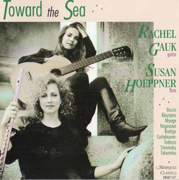 

CD RACHEL GAUK SUSAN HOEPPNER Toward The Sea ERAD147 Marquis Classi 1993 Canada Classical Used