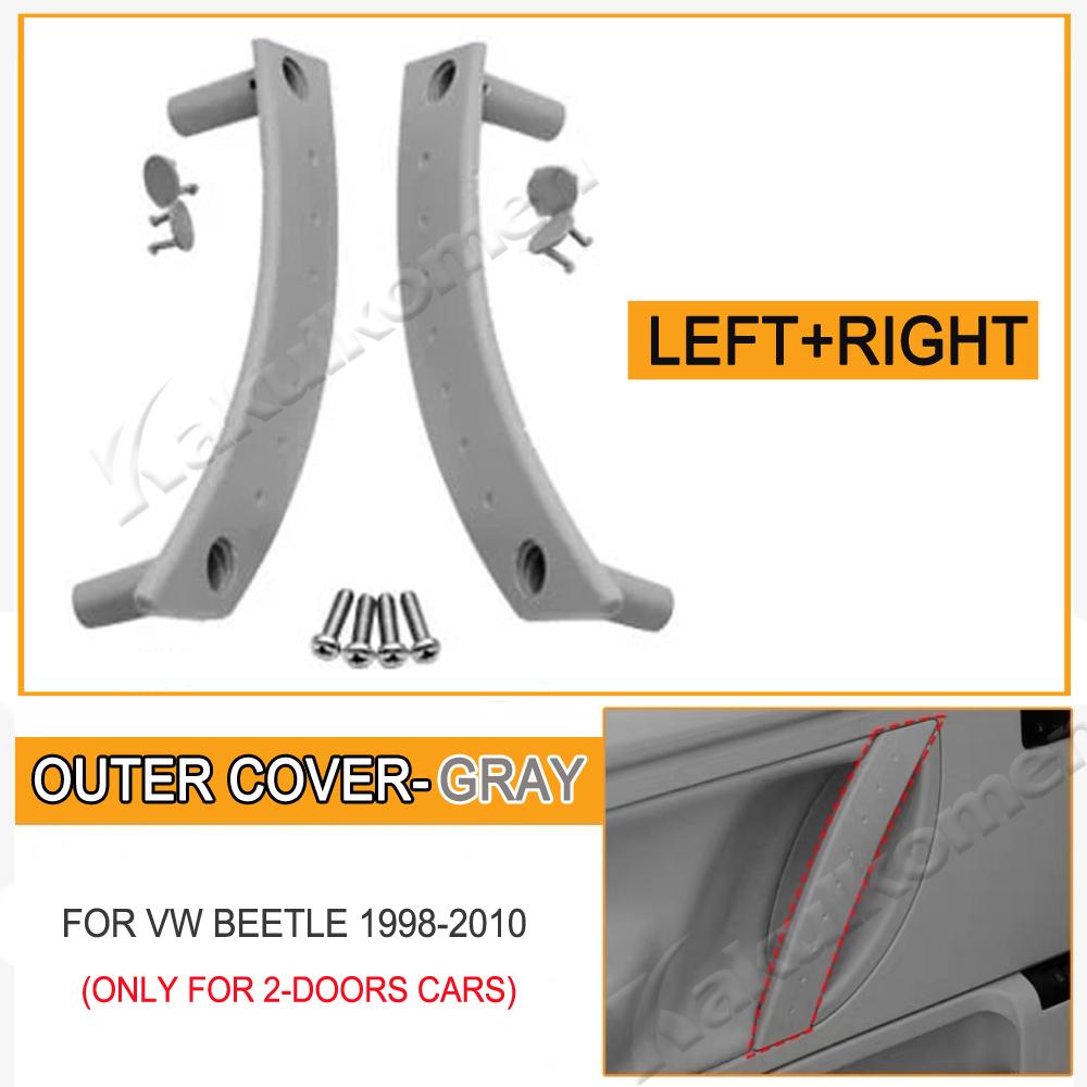1/2PCS LHD RHD Car Interior Left Right Door Pull Handle Cover Panel Replacement For Volkswagen VW Beetle 1998-2010 1C0867171A2QL