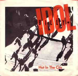 

7inch Record BILLY IDOL - Hot In The City CHS2605DJPROMO Chrysalis 1982 US Rock Used