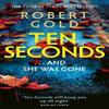 Ten Seconds by Robert Gold Paperback Book 9781408730591