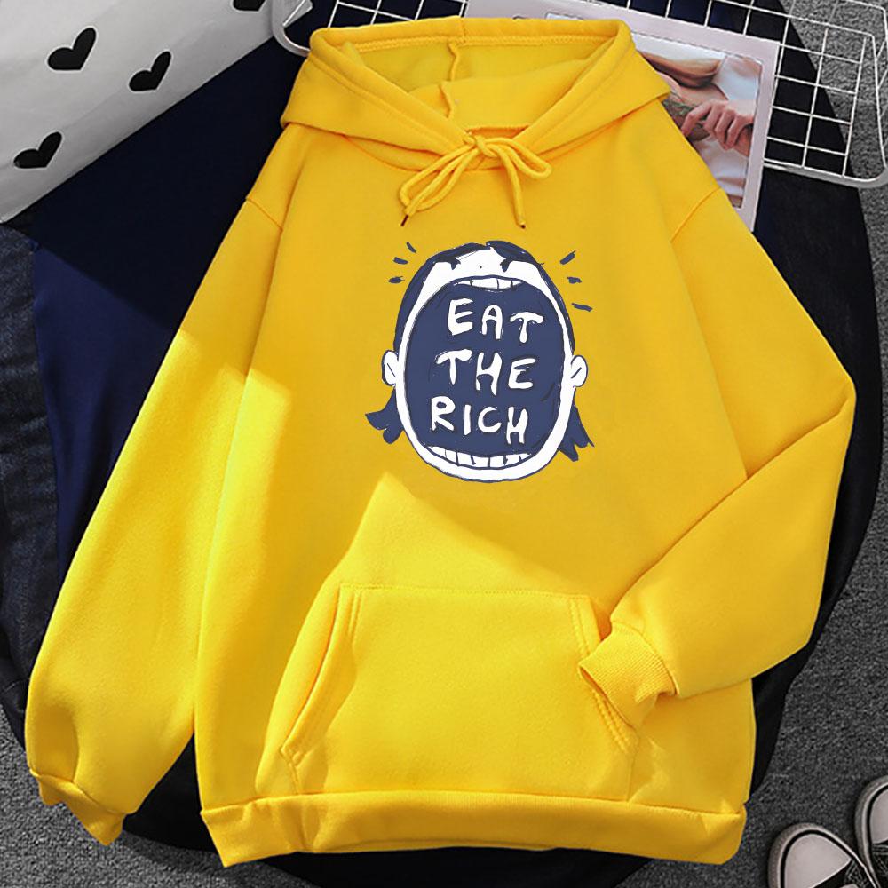 Eat The Rich Funny Graphic Hoodies Sudaderas Hombre Long Sleeve Men/Women Sweatshirts Hooded Pullovers Print Hoody