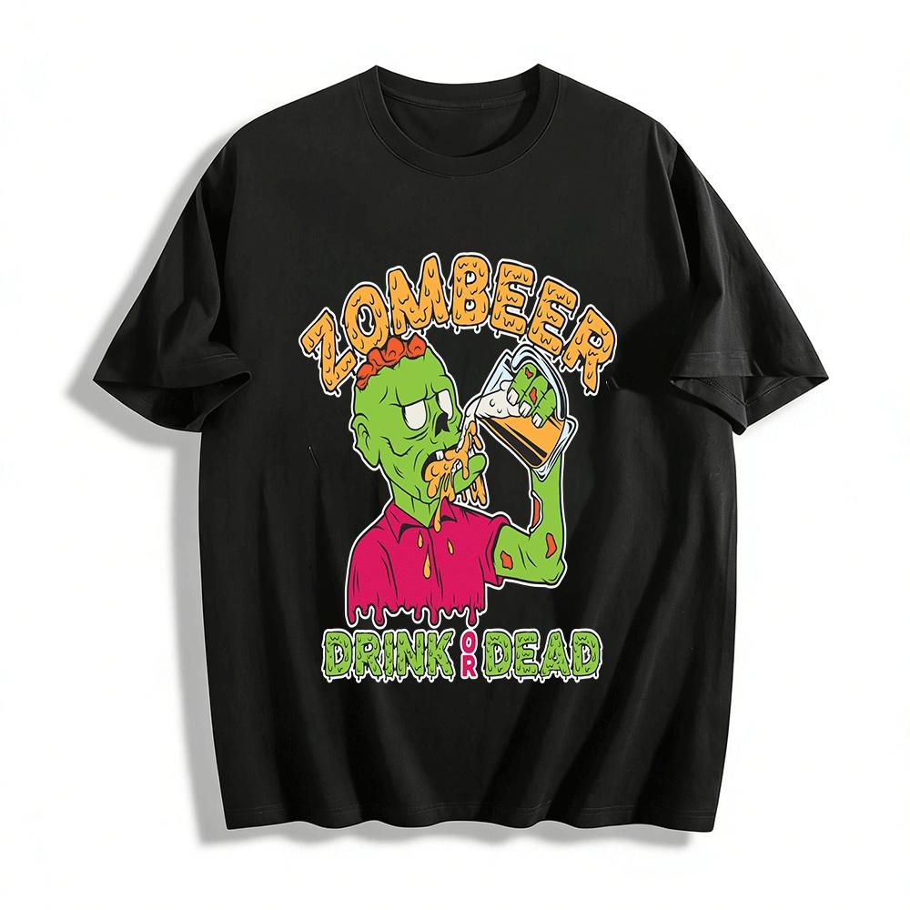 

Zombeer Drink Or Dead Zombie Beer Graphic Novelty T-Shirt Pure cotton T-shirt XXS
