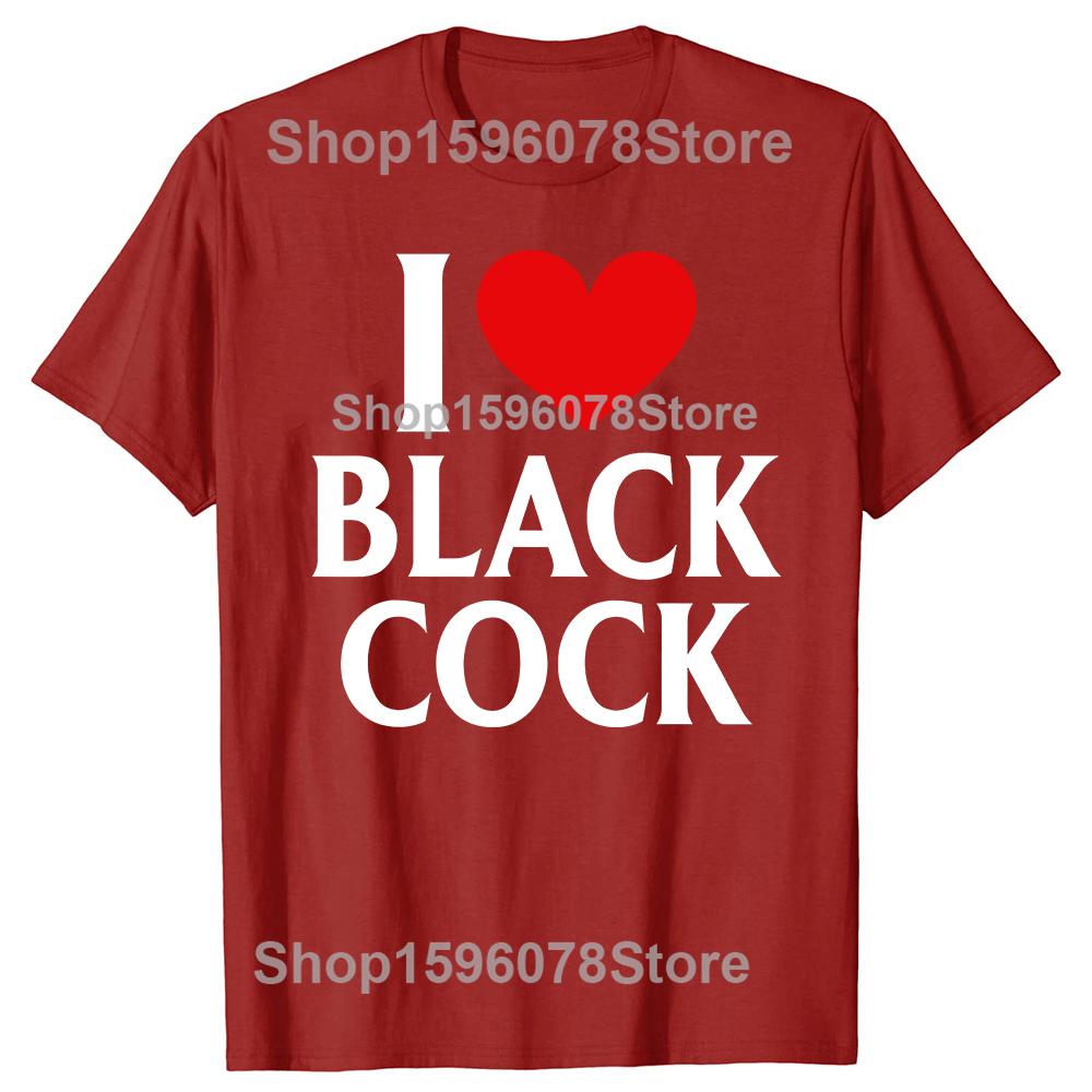 Funny I Love Black Cock Red Heart TShirt Summer Men Clothing Fashion T Shirts Cotton Short Sleeve Oversized Loose Tshirt Tops S