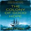 The Colony of Good Hope by Kim Leine Paperback Book 9781529014358
