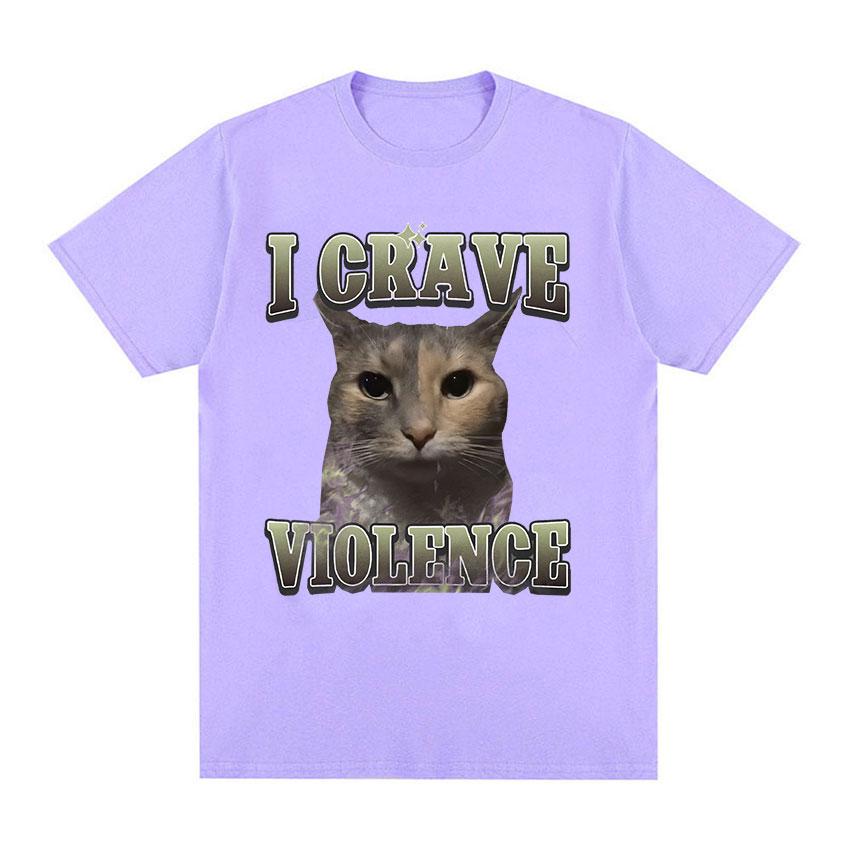I Crave Violence Funny Cat Meme T Shirt Unisex Women Retro Fashion Short Sleeve T-shirts Summer Pure Cotton Tops T-shirt Streetwear